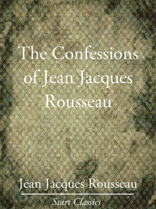 The Confessions of Jean Jacques Rouss