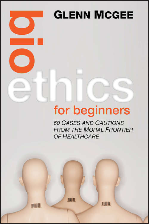 Book cover of Bio Ethics for Beginners
