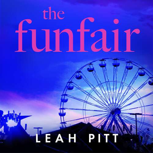 Book cover of The Funfair: a gripping psychological suspense thriller for 2025 that will keep you up all night - perfect for summer reading