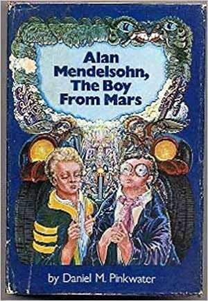 Book cover of Alan Mendelsohn: The Boy From Mars