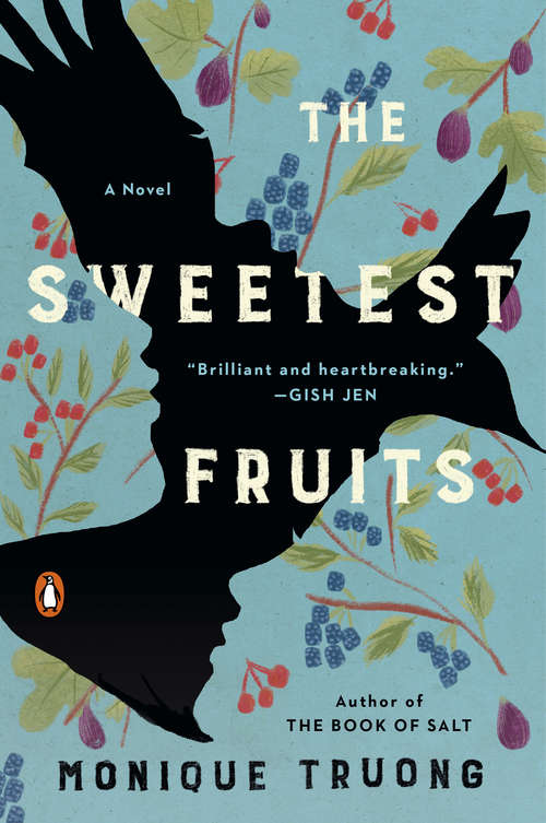 Book cover of The Sweetest Fruits: A Novel