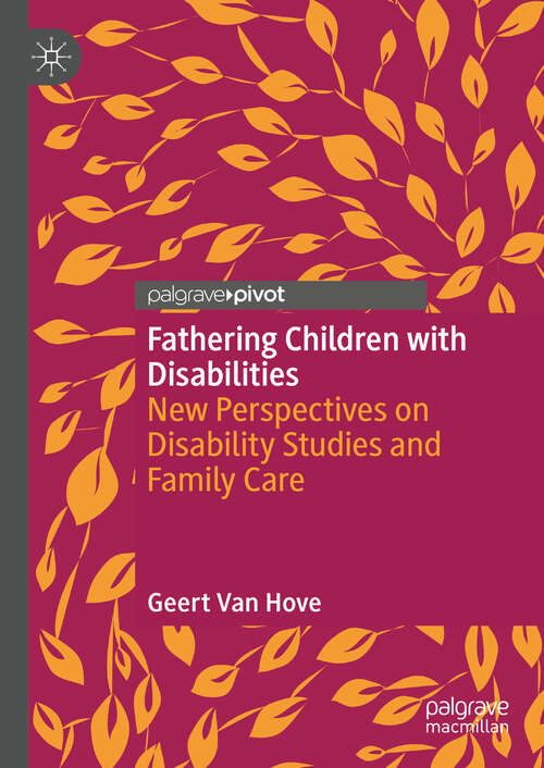 Book cover of Fathering Children with Disabilities: New Perspectives on Disability Studies and Family Care