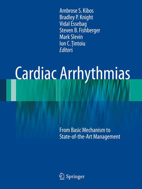 Cardiac Arrhythmias: From Basic Mechanism to State-of-the-Art Management