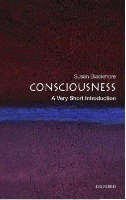 Book cover of Consciousness: A Very Short Introduction