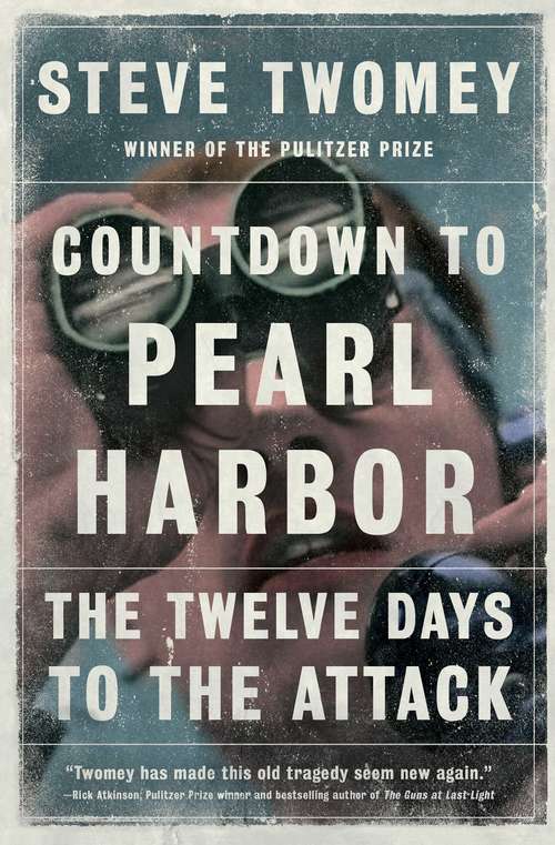 Book cover of Countdown to Pearl Harbor: The Twelve Days to the Attack