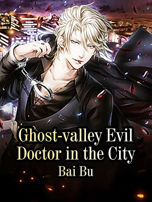 Ghost-valley Evil Doctor in the City: Volume 8 (Volume 8 #8)
