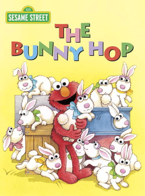 Book cover of The Bunny Hop (Sesame Street)