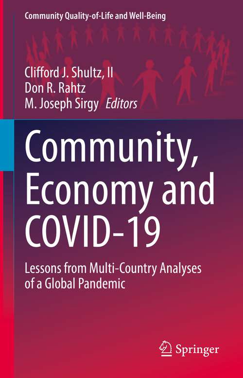 Community, Economy and COVID-19: Lessons from Multi-Country Analyses of a Global Pandemic (Community Quality-of-Life and Well-Being)