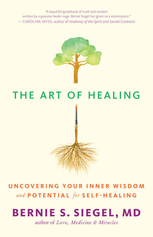 Book cover of The Art of Healing: Uncovering Your Inner Wisdom and Potential for Self-Healing