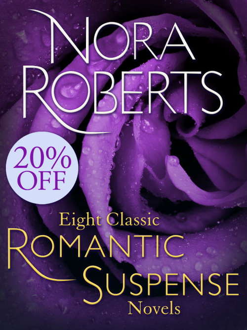 Book cover of Eight Classic Nora Roberts Romantic Suspense Novels: Brazen Virtue, Carnal Innocence, Divine Evil, Genuine Lies, Hot Ice, Public Secrets, Sacred Sins, Sweet Revenge