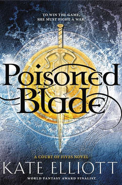 Poisoned Blade (Court of Fives #2)