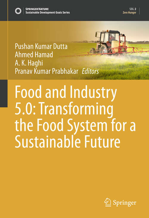 Book cover of Food and Industry 5.0: Transforming the Food System for a Sustainable Future (Sustainable Development Goals Series)