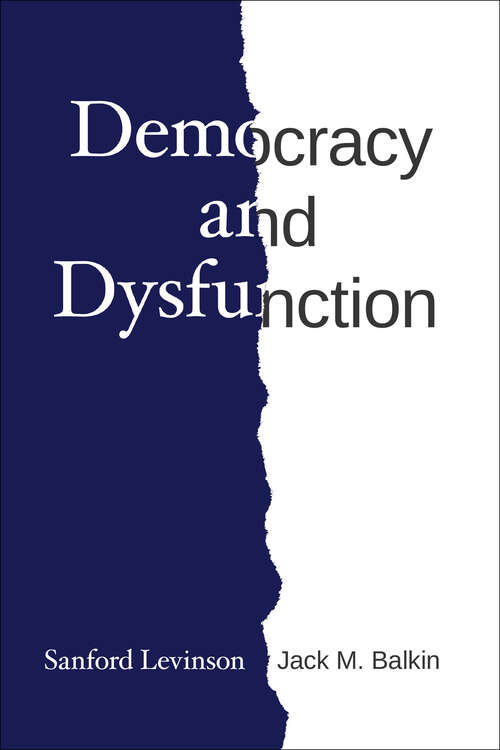 Book cover of Democracy and Dysfunction