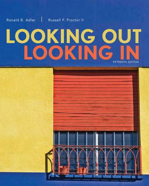 Book cover of Looking Out Looking In (Fifteenth Edition)