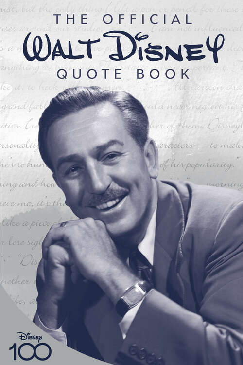 Book cover of The Official Walt Disney Quote Book (Disney Editions Deluxe)