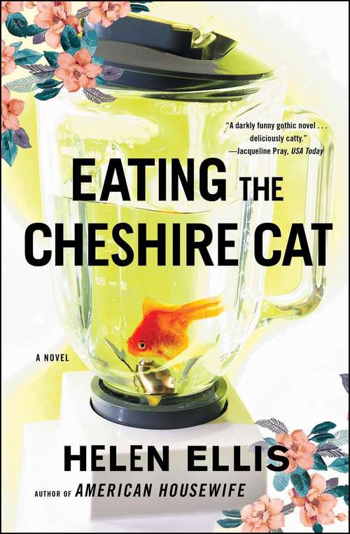 Book cover of Eating The Cheshire Cat