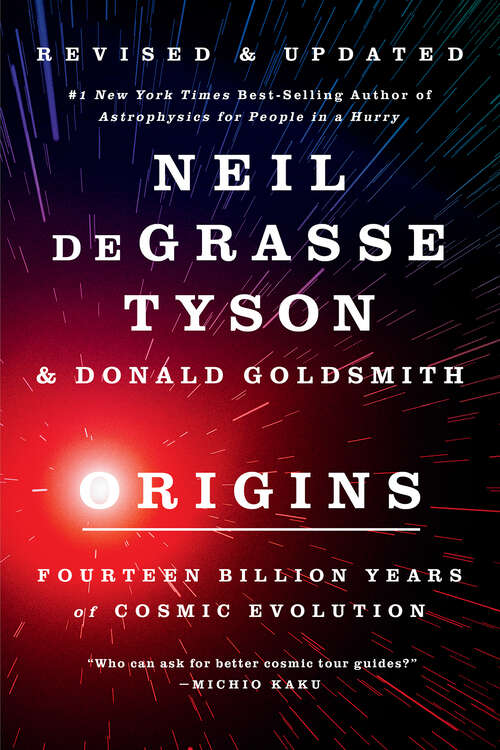 Book cover of Origins: Fourteen Billion Years Of Cosmic Evolution