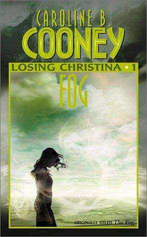 Book cover of The Fog (Losing Christina Ser. #1)