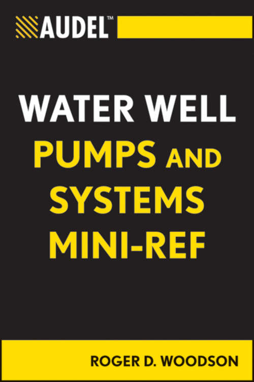 Book cover of Audel Water Well Pumps and Systems Mini-Ref