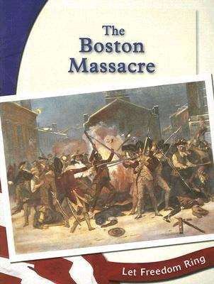 Book cover of The Boston Massacre