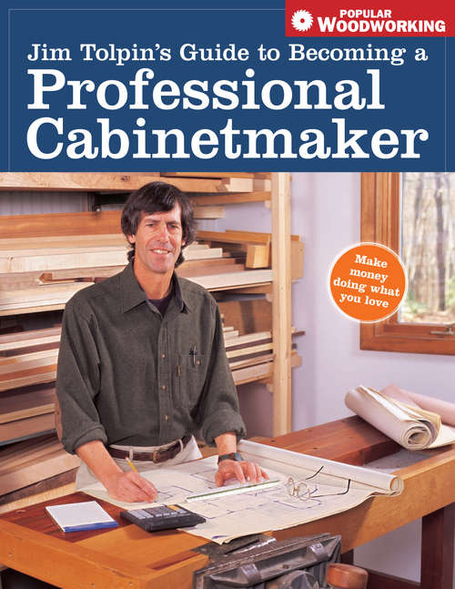 Book cover of Jim Tolpin's Guide to Becoming a Professional Cabi