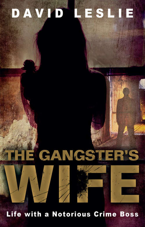 Book cover of The Gangster's Wife: An Empire Built on Cards