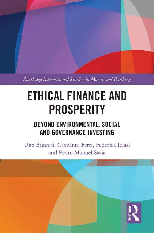 Book cover of Ethical Finance and Prosperity: Beyond Environmental, Social and Governance Investing (Routledge International Studies in Money and Banking)