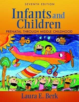 Infants and Children: Prenatal through Middle Childhood