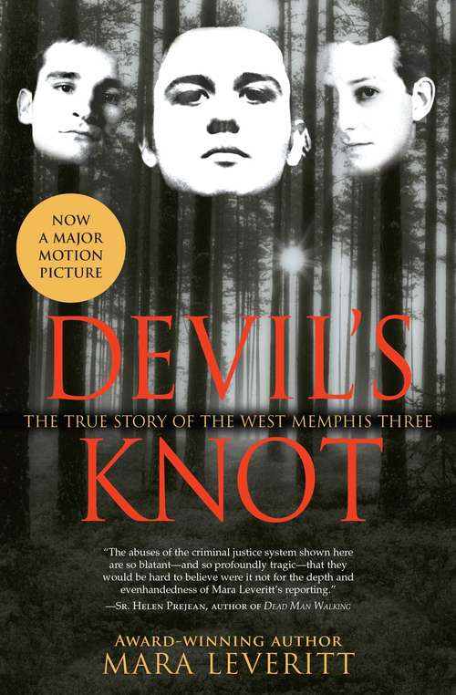 Book cover of Devil's Knot: The True Story of the West Memphis Three