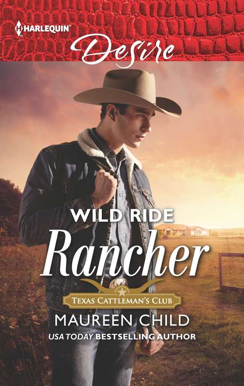 Wild Ride Rancher (Texas Cattleman’s Club: Houston #2)