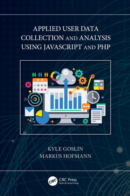 Book cover of Applied User Data Collection and Analysis Using JavaScript and PHP
