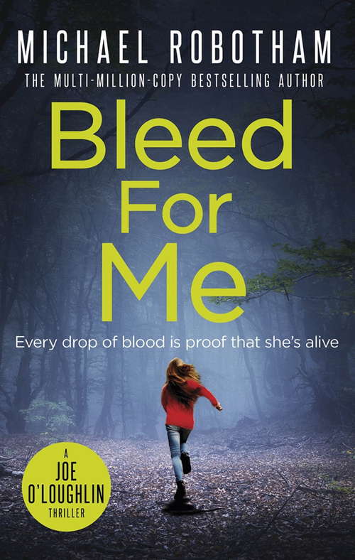 Book cover of Bleed For Me (Joseph O'loughlin Ser. #4)