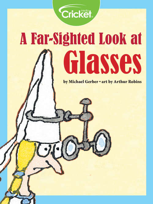 A Far-Sighted Look at Glasses