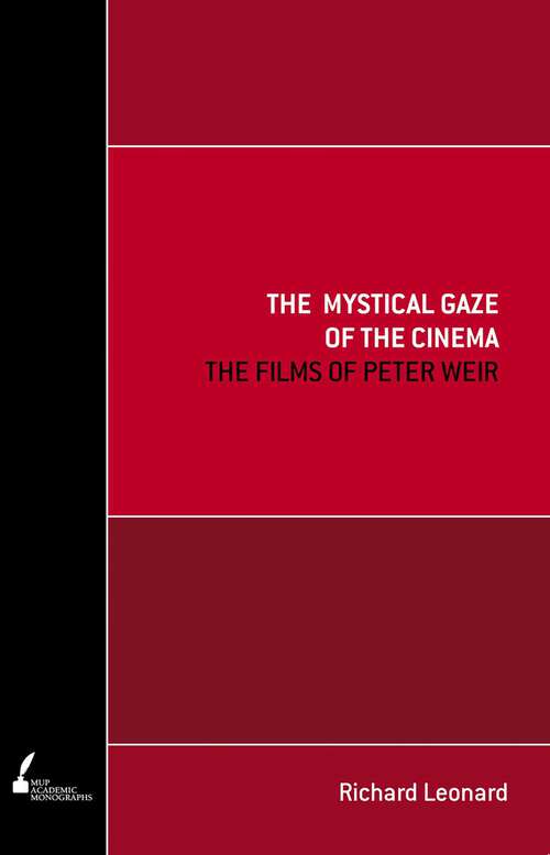 Book cover of Mystical Gaze of the Cinema: The Films of Peter Weir