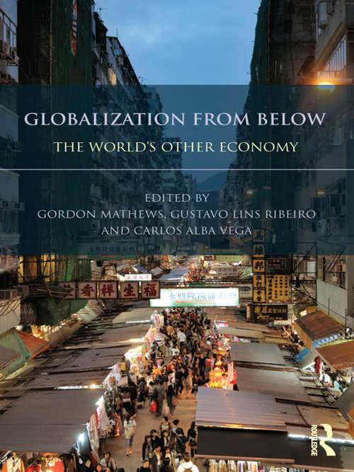 Globalization from Below: The World's Other Economy
