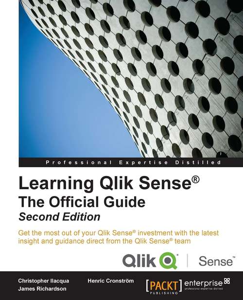 Book cover of Learning Qlik Sense®: The Official Guide - Second Edition