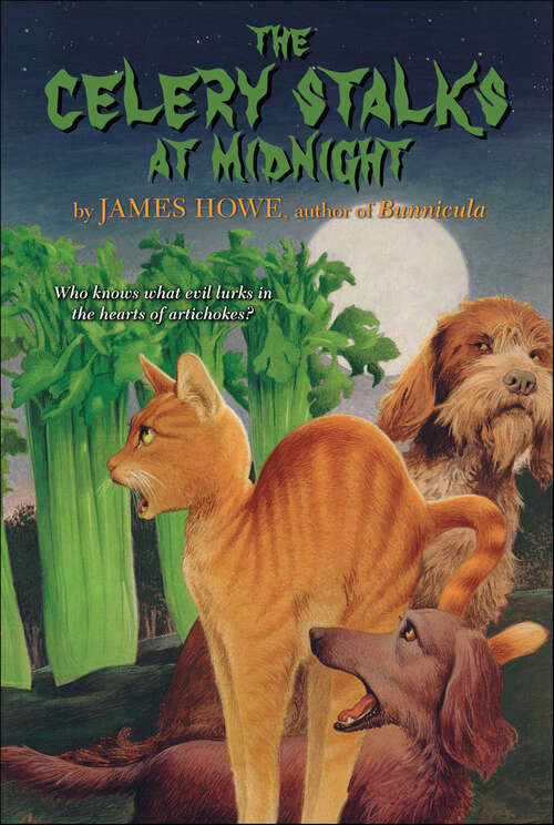 Book cover of The Celery Stalks At Midnight  (Bunnicula and Friends #3)