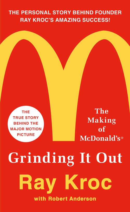 Book cover of Grinding It Out: The Making of McDonald's