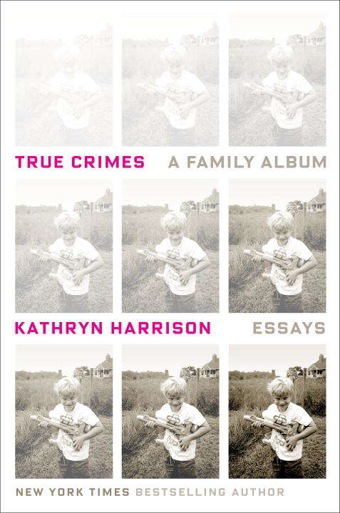 Book cover of True Crimes: A Family Album