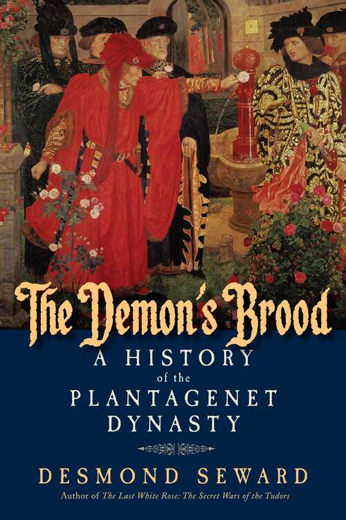 Book cover of The Demon's Brood: A History of the Plantagenet Dynasty