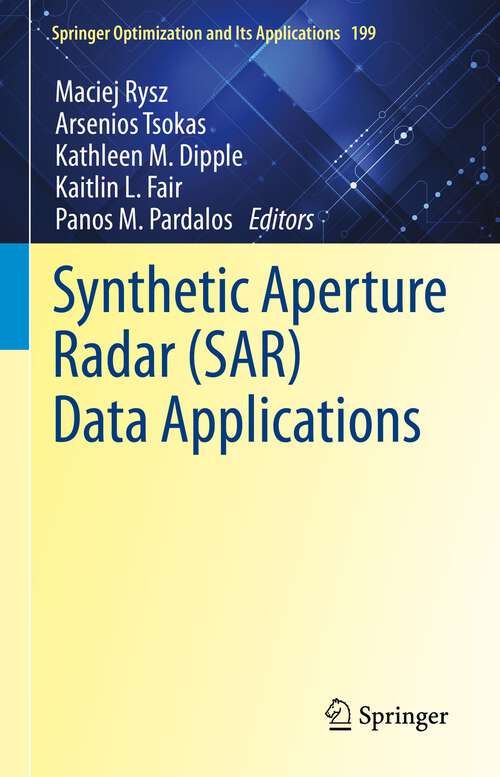 Book cover of Synthetic Aperture Radar (1st ed. 2022) (Springer Optimization and Its Applications #199)