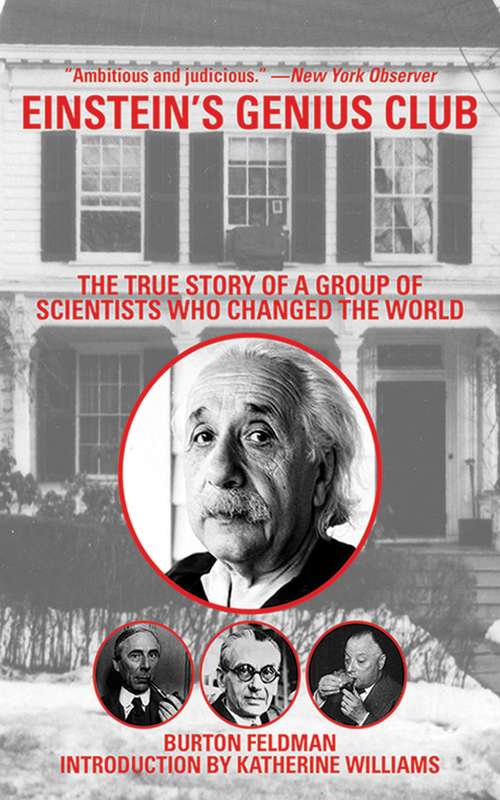 Book cover of Einstein's Genius Club: The True Story of a Group of Scientists Who Changed the World