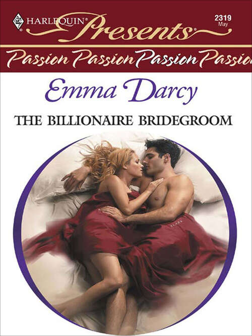 Book cover of The Billionaire Bridegroom (Passion Ser. #27)
