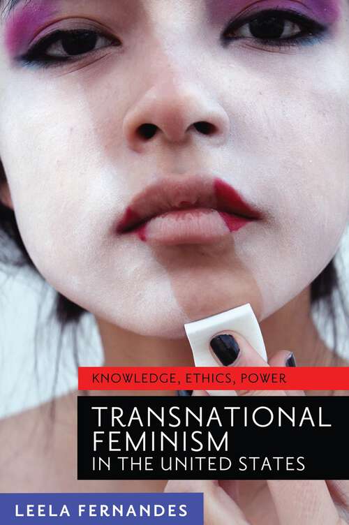 Book cover of Transnational Feminism in the United States: Knowledge, Ethics, Power