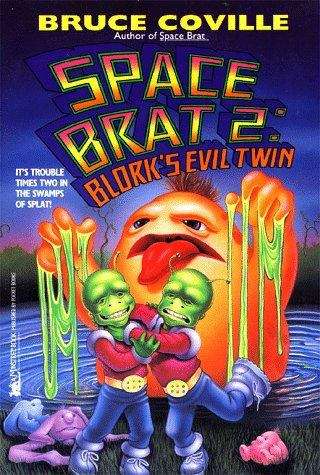 Blork's Evil Twin (Space Brat #2)