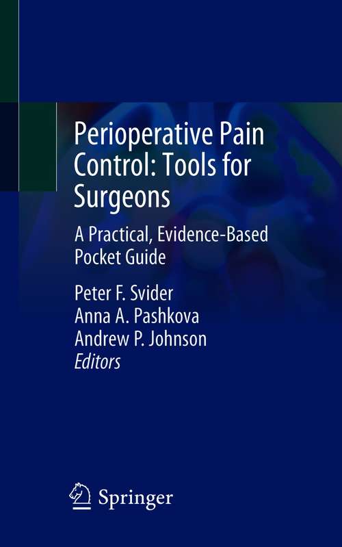 Perioperative Pain Control: A Practical, Evidence-Based Pocket Guide