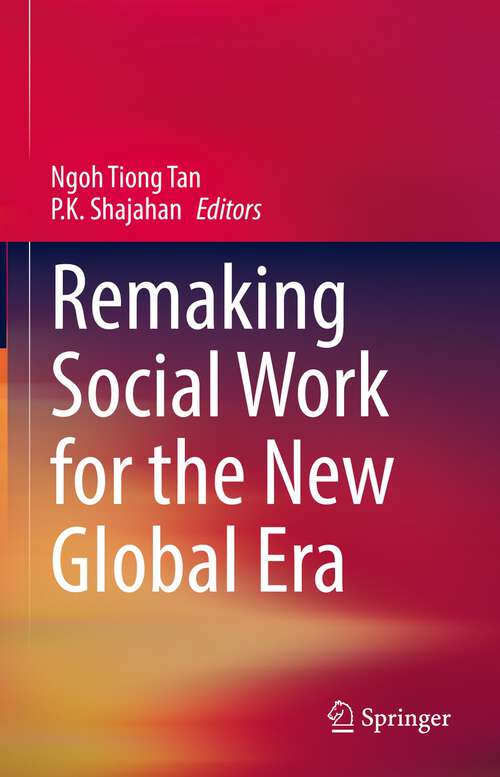 Book cover of Remaking Social Work for the New Global Era (1st ed. 2022)