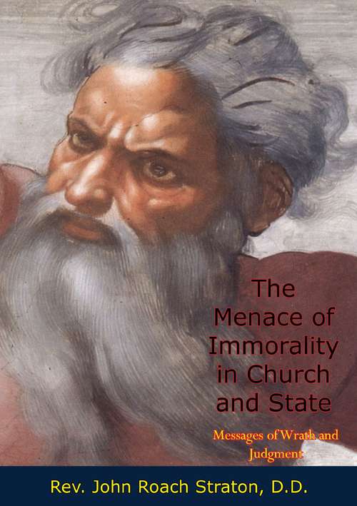 The Menace of Immorality in Church and State