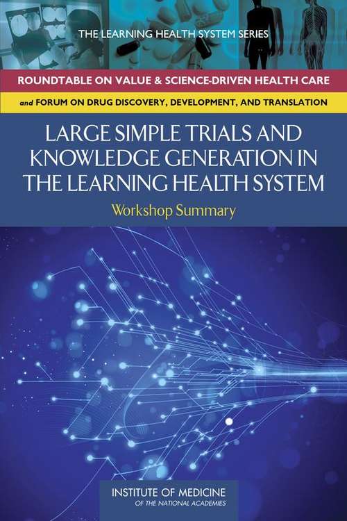 Large Simple Trials and Knowledge Generation in a Learning Health System