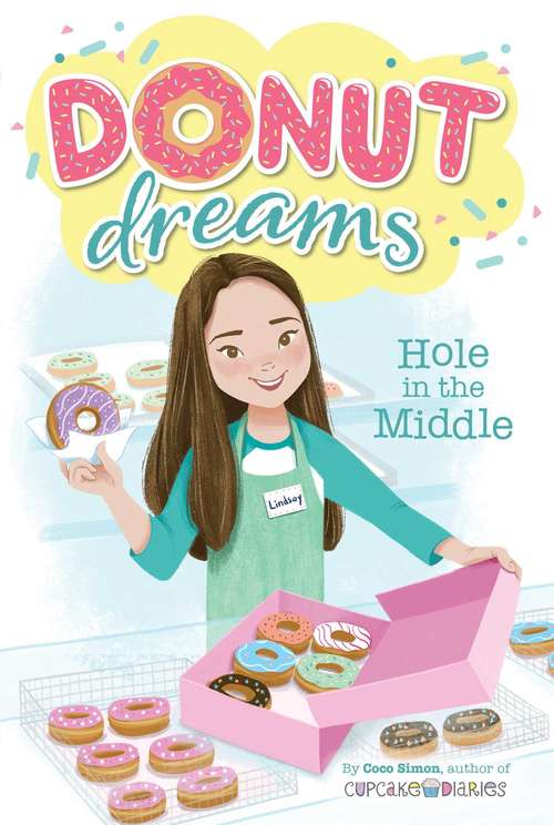 Book cover of Hole in the Middle: Katie And The Cupcake Cure; Sunday Sundaes; Hole In The Middle (Donut Dreams #1)